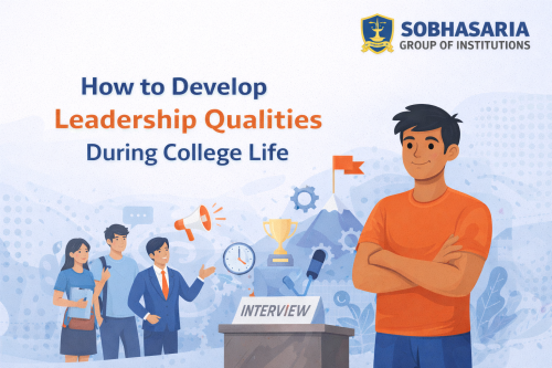 How to Develop Leadership Qualities During College Life